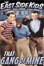 Watch That Gang of Mine 123moviesFree