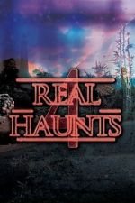 Watch Real Haunts 4 123moviesFree