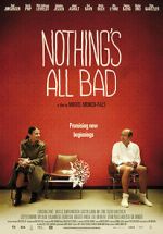 Watch Nothing\'s All Bad 123moviesFree