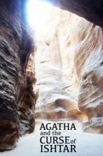 Watch Agatha and the Curse of Ishtar 123moviesFree