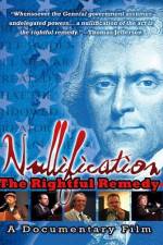 Watch Nullification: The Rightful Remedy 123moviesFree