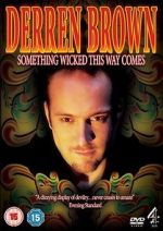 Watch Derren Brown: Something Wicked This Way Comes 123moviesFree
