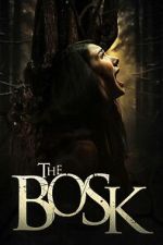 Watch The Bosk 123moviesFree