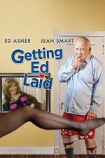 Watch Getting Ed Laid 123moviesFree