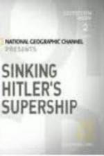 Watch Sinking Hitler's Supership 123moviesFree