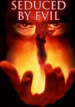 Watch Seduced by Evil 123moviesFree