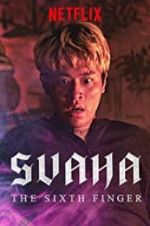 Watch Svaha: The Sixth Finger 123moviesFree