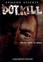 Watch Dot.Kill 123moviesFree