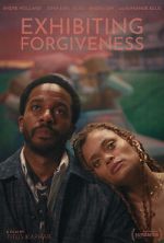 Watch Exhibiting Forgiveness 123moviesFree