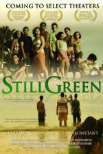 Watch Still Green 123moviesFree