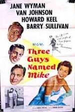 Watch Three Guys Named Mike 123moviesFree