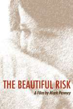 Watch The Beautiful Risk 123moviesFree