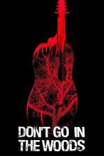 Watch Don\'t Go in the Woods 123moviesFree