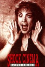 Watch Shock Cinema: Volume One 123moviesFree