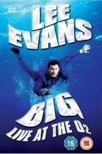 Watch Lee Evans: Big Live at the O2 123moviesFree