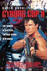 Watch Cyborg Cop II 123moviesFree