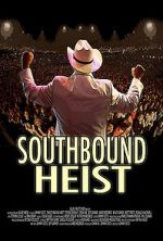 Watch Southbound Heist 123moviesFree