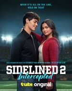 Watch Sidelined 2: Intercepted 123moviesFree