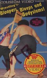 Watch Wrestling\'s Bloopers, Bleeps and Bodyslams! 123moviesFree