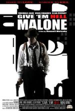 Watch Give 'em Hell Malone 123moviesFree