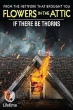 Watch If There Be Thorns 123moviesFree