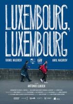 Watch Luxembourg, Luxembourg 123moviesFree