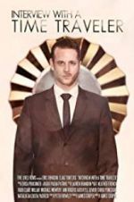 Watch Interview with a Time Traveler 123moviesFree
