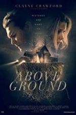 Watch Above Ground 123moviesFree