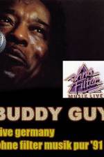 Watch Buddy Guy: Live in Germany 123moviesFree