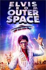 Watch Elvis from Outer Space 123moviesFree