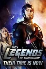 Watch DC\'s Legends of Tomorrow: Their Time Is Now 123moviesFree