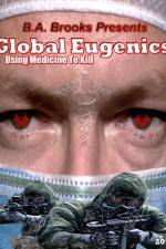Watch Global Eugenics Using Medicine to Kill 123moviesFree