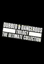 Watch Dubbed and Dangerous 3 123moviesFree