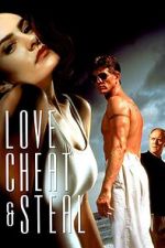 Watch Love, Cheat & Steal 123moviesFree