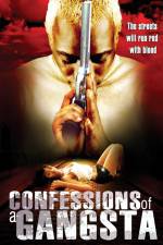 Watch Confessions of a Gangsta 123moviesFree