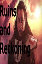 Watch Ruins and Reckoning 123moviesFree