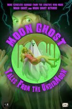 Watch Moon Ghost: Tales From the UnderMoon 123moviesFree