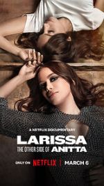 Watch Larissa: The Other Side of Anitta 123moviesFree