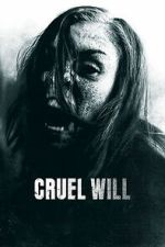 Watch Cruel Will 123moviesFree