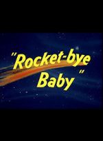 Watch Rocket-bye Baby 123moviesFree