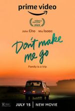 Watch Don\'t Make Me Go 123moviesFree