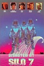 Watch Disaster at Silo 7 123moviesFree