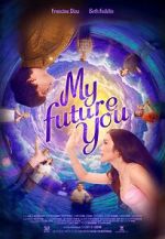 Watch My Future You 123moviesFree
