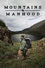 Watch Mountains & Manhood 123moviesFree