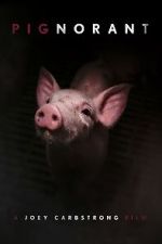 Watch Pignorant 123moviesFree