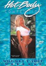 Watch Hot Body Competition: Wild Wet T-Shirt Weekend 123moviesFree