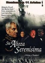 Watch His Most Serene Highness 123moviesFree