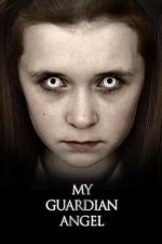 Watch My Guardian Angel 123moviesFree