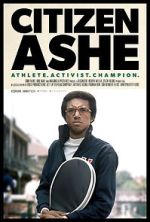 Watch Citizen Ashe 123moviesFree