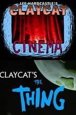 Watch Claycat's the Thing 123moviesFree